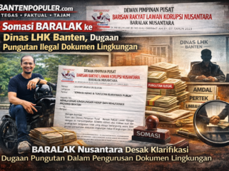 Investigatif: BARALAK Nusantara melayangkan somasi kepada Kepala Dinas LHK Provinsi Banten atas dugaan pungutan ilegal dalam pengurusan dokumen lingkungan seperti AMDAL dan Persetujuan Teknis (Pertek). (Dok. Baralaknusantara.com/Ilustrasi Bantenpopuler.com)