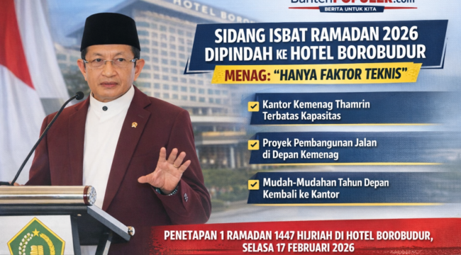 Menteri Agama Nasaruddin Umar menjelaskan Sidang Isbat 1 Ramadan 1447 H dipindah ke Hotel Borobudur Jakarta karena keterbatasan akses dan parkir akibat proyek pembangunan jalan di kawasan Thamrin. (Foto: Dok. Bantenpopuler.com)
