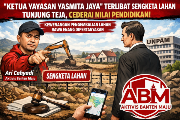 Ilustrasi sengketa lahan Tunjung Teja yang disorot aktivis Aliansi Banten Maju terkait kewenangan pengembalian lahan Rawa Enang.