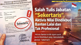 Kritik publik terhadap Dindikbud Banten akibat kesalahan penulisan jabatan “Sekertaris” dalam surat resmi tertanggal 29 Januari 2026. (Gambar: Ilustrasi | Dok. Bantenpopuler.com)