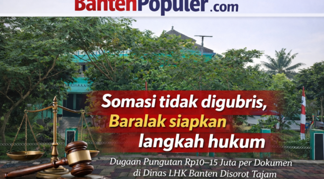 Gedung DLHK Provinsi Banten menjadi sorotan menyusul dugaan pungutan Rp10–15 juta per dokumen dan rencana langkah hukum dari Baralak.