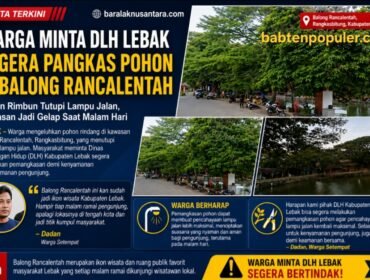Kolase suasana Balong Rancalentah, Rangkasbitung, Kabupaten Lebak, yang menampilkan kondisi pepohonan rindang di sekitar area wisata. Warga meminta DLH Kabupaten Lebak segera melakukan pemangkasan karena pohon dinilai menutupi cahaya lampu jalan dan membuat area menjadi gelap saat malam hari.