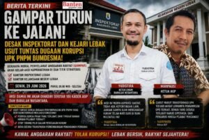 GAMPAR Kepung Inspektorat dan Kejari Lebak Besok, Soroti Dugaan Tebang Pilih Penanganan Kasus UPK-BUMDesma