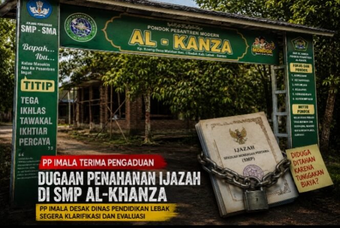 
					PP IMALA Terima Pengaduan Dugaan Belum Diserahkannya Ijazah Alumni SMP di Kabupaten Lebak, Desak Dinas Pendidikan Segera Lakukan Klarifikasi dan Evaluasi