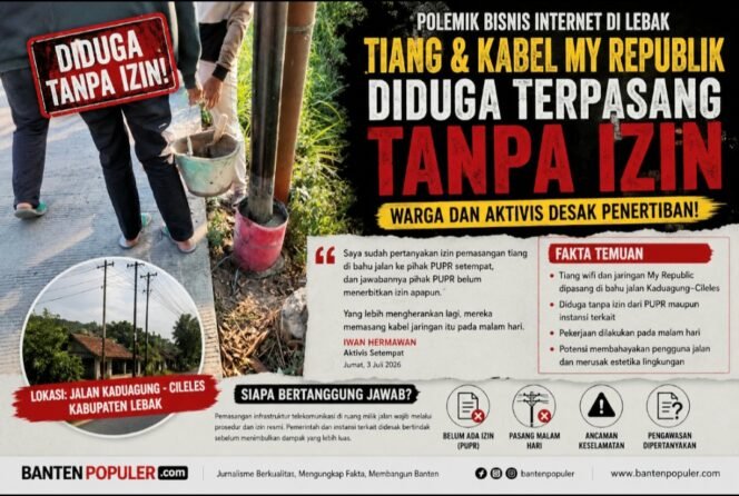 
					Tiang dan Kabel Diduga Tanpa Izin Bermunculan di Lebak, Proyek Jaringan MyRepublic Tuai Sorotan