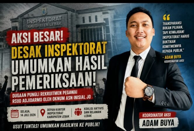 
					Koalisi Aktivis dan Relawan Lebak Siap Geruduk Inspektorat, Desak Hasil Riksus Dugaan Pungli Rekrutmen RSUD Adjidarmo Diumumkan ke Publik