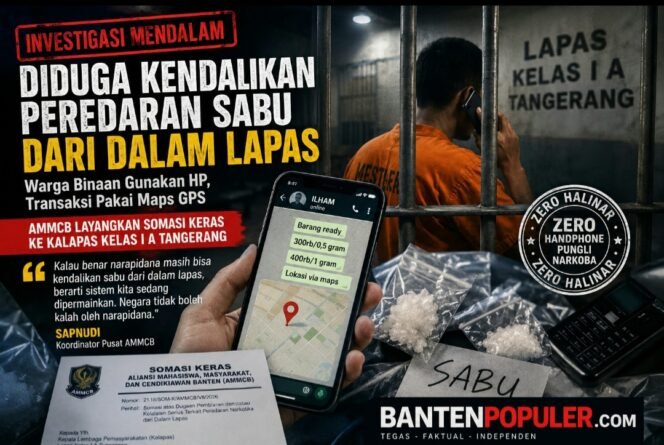 
					Diduga Kendalikan Peredaran Sabu dari Dalam Lapas, AMMCB Layangkan Somasi Keras ke Kalapas Kelas I A Tangerang