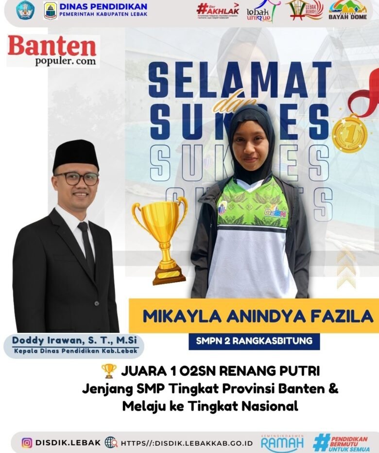 Teks Alt: Poster ucapan selamat dari Dinas Pendidikan Kabupaten Lebak kepada Mikayla Anindya Fazila, siswi SMPN 2 Rangkasbitung, atas prestasi Juara 1 O2SN Renang Putri Tingkat Provinsi Banten dan lolos ke tingkat nasional.