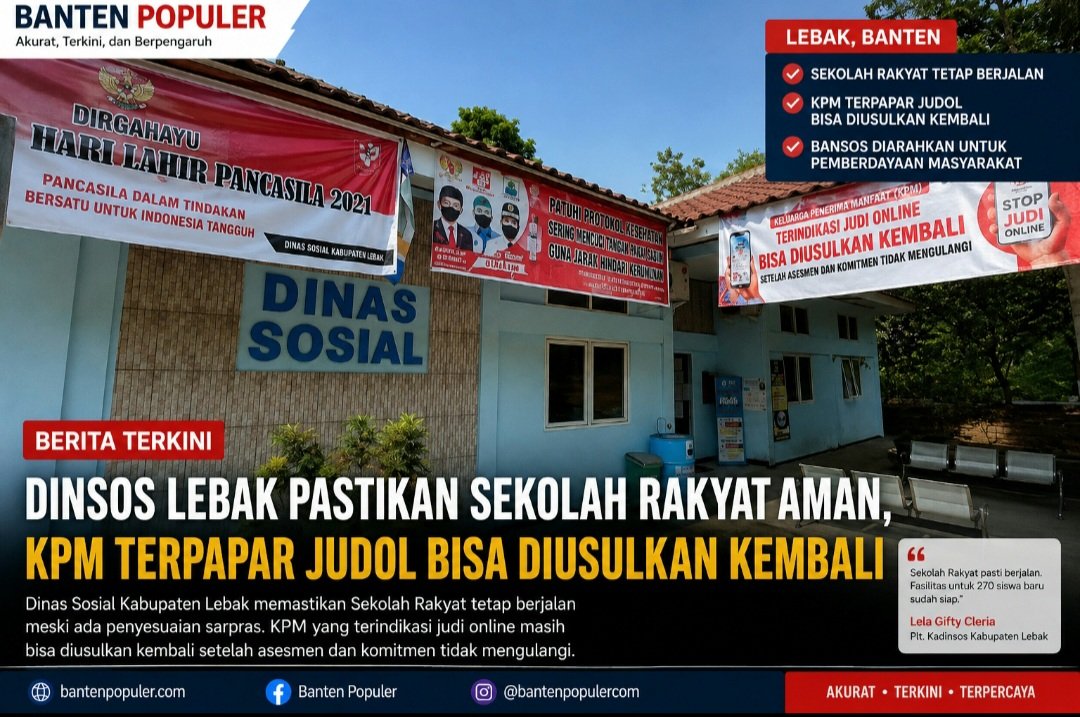 Kantor Dinas Sosial Kabupaten Lebak terkait keberlanjutan Sekolah Rakyat dan kebijakan bansos bagi KPM terindikasi judi online.
