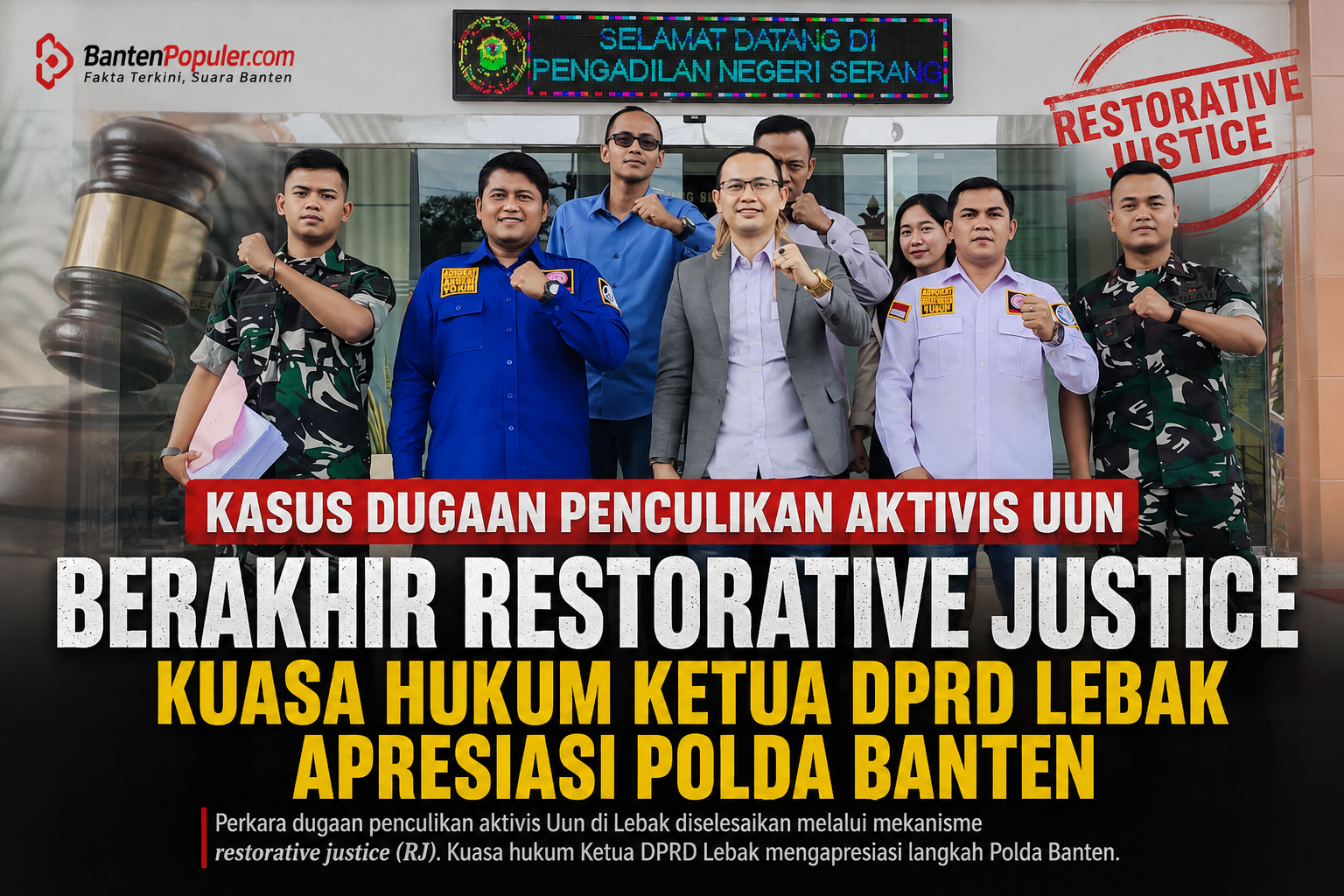 Kasus Dugaan Penculikan Aktivis Uun Berakhir Damai, Kuasa Hukum Ketua DPRD Lebak Apresiasi Polda Banten