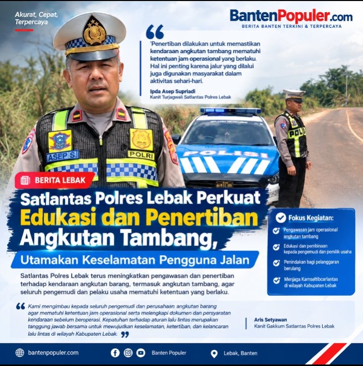 Satlantas Polres Lebak Perkuat Edukasi dan Penertiban Angkutan Tambang, Utamakan Keselamatan Pengguna Jalan